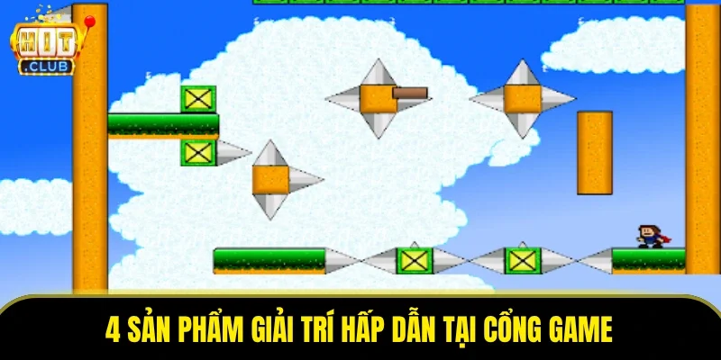 4 sản phẩm giải trí hấp dẫn tại cổng game