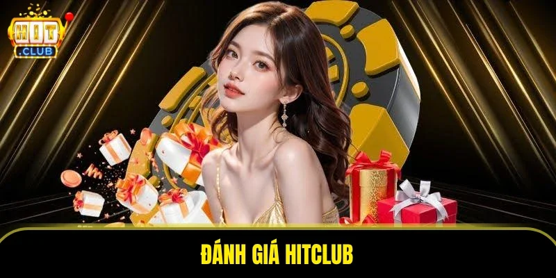 Đánh Giá HitClub