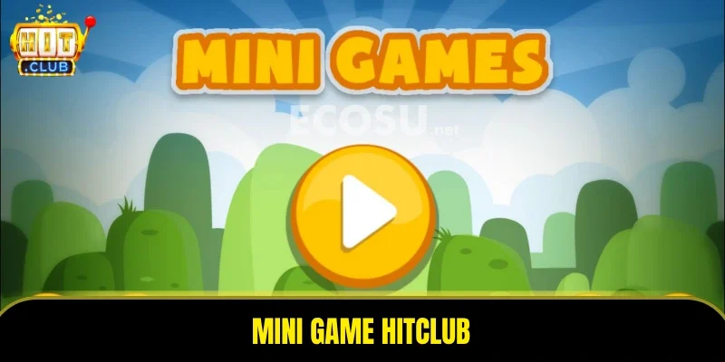 Mini Game HitClub