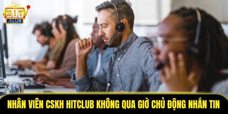 Nhân viên CSKH cổng game không qua giờ chủ động nhắn tin