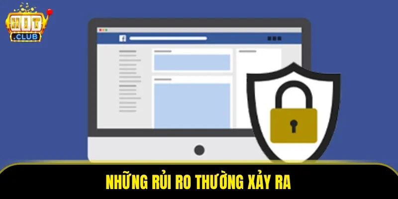 Những rủi ro thường xảy ra