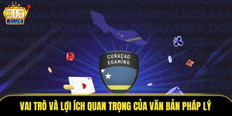 Vai trò và lợi ích quan trọng của văn bản pháp lý